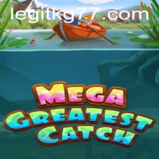 MegaGreatestCatch: The Ultimate Fishing Adventure with kg77